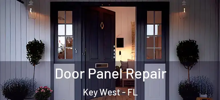 Door Panel Repair Key West - FL