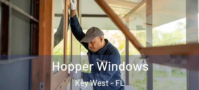 Hopper Windows Key West - FL