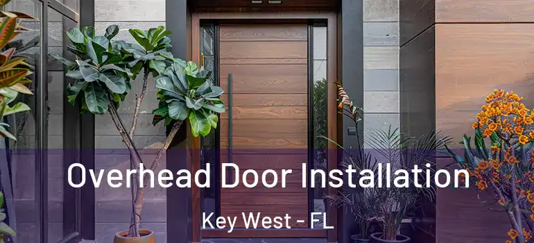 Overhead Door Installation Key West - FL