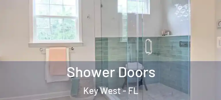 Shower Doors Key West - FL