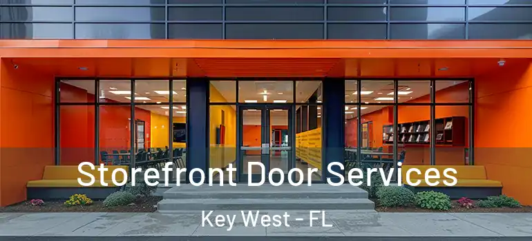 Storefront Door Services Key West - FL