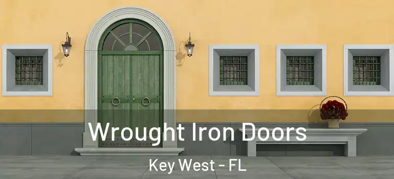 Wrought Iron Doors Key West - FL